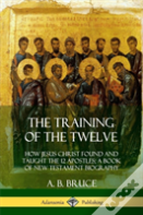 The Training Of The Twelve