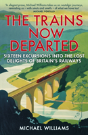 The Trains Now Departed - Preview