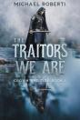 The Traitors We Are - Preview