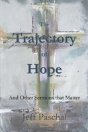 The Trajectory Of Hope - Preview