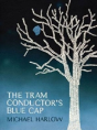The Tram Conductor'S Blue Cap - Preview