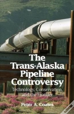 Capa do artigo The Trans-Alaskan Pipeline Controversy