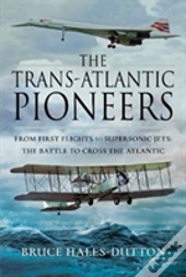 The Trans-Atlantic Pioneers
