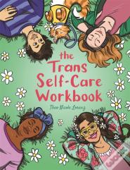 The Trans Self-Care Workbook