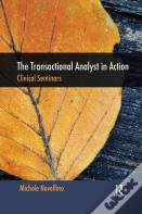 The Transactional Analyst In Action