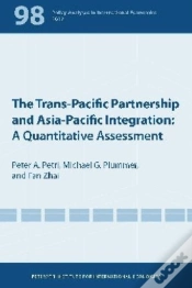 Capa do artigo The Transâ€“Pacific Partnership And Asiaâ€“Pacific Integration Â€“ A Quantitative Assessment