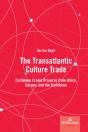 The Transatlantic Culture Trade - Preview