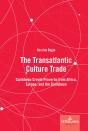 The Transatlantic Culture Trade - Preview