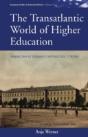 The Transatlantic World Of Higher Education - Preview