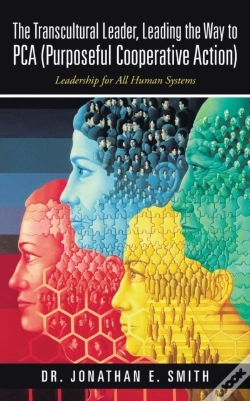 Capa do artigo The Transcultural Leader, Leading The Way To Pca (Purposeful Cooperative Action)