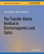 The Transfer-Matrix Method In Electromagnetics And Optics - Preview