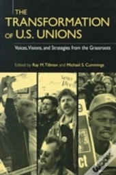 The Transformation Of U.S.Unions