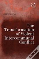The Transformation Of Violent Intercommunal Conflict