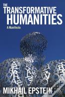 The Transformative Humanities