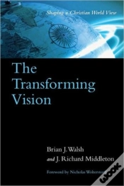 Capa do artigo The Transforming Vision Â€“ Shaping A Christian World View
