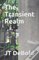 The Transient Realm