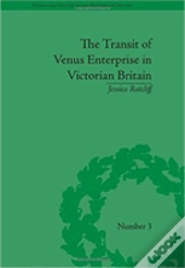 The Transit Of Venus Enterprise In Victorian Britain
