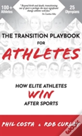 The Transition Playbook For Athletes