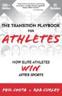 The Transition Playbook For Athletes: How Elite Athletes Win After Sports - Preview