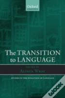 The Transition To Language