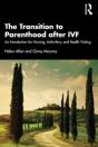 The Transition To Parenthood After Ivf - Preview