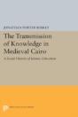 The Transmission Of Knowledge In Medieval Cairo - Preview