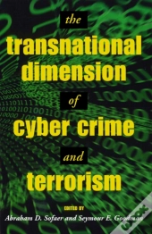 The Transnational Dimension Of Cyber Crime And Terrorism