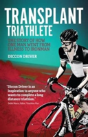 The Transplant Triathlete - Preview
