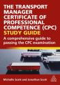 The Transport Manager Certificate Of Professional Competence (Cpc) Study Guide - Preview