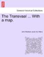 The Transvaal ... With A Map. - Preview