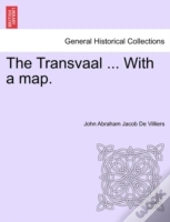 The Transvaal ... With A Map.