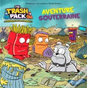 Capa do artigo The Trash Pack ; Aventure Souterraine