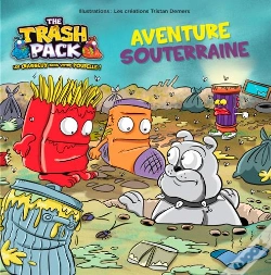 Capa do artigo The Trash Pack ; Aventure Souterraine