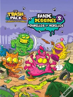 Capa do artigo The Trash Pack T5 The Trash Pack T5 - Poubelles Et Rebelles