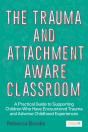 The Trauma And Attachment-Aware Classroom - Preview