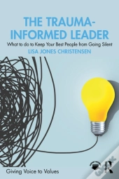 The Trauma-Informed Leader