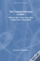 The Trauma-Informed Leader