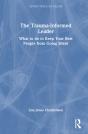 The Trauma-Informed Leader - Preview