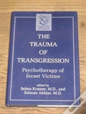 The Trauma Of Transgression