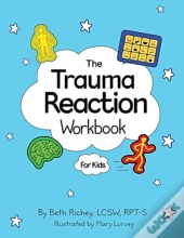 The Trauma Reaction Workbook