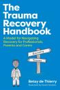 The Trauma Recovery Handbook - Preview