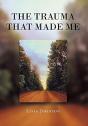 The Trauma That Made Me - Preview