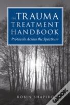 The Trauma Treatment Handbook