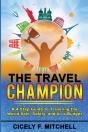 The Travel Champion: A 4-Step Guide To T - Preview