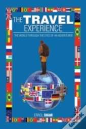 The Travel Experience: The World Through