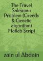 The Travel Salesman Problem (Greedy & Genetic Algorithm) Matlab Script - Preview