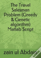 The Travel Salesman Problem (Greedy & Genetic Algorithm) Matlab Script