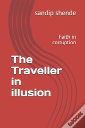 The Traveller In Illusion