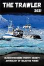 The Trawler 2021: Gloucestershire Poetry - Preview