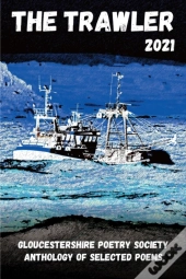 The Trawler 2021: Gloucestershire Poetry